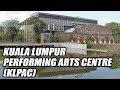 Kuala Lumpur Performing Arts Centre (klpac) @ Sentul Park June 2022