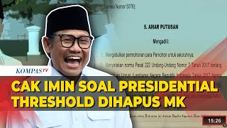 Respons Muhaimin Iskandar setelah Presidential Threshold Dihapus 20 Persen