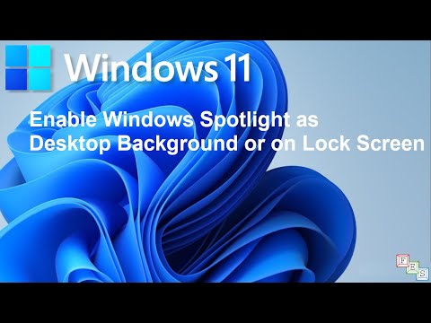How to Enable Windows Spotlight as Desktop Background or Lock Screen in Windows 11