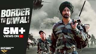 Indian Army Special Song (Border te Diwali)  Mangi Yamla | Latest Punjabi Song