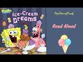 SPONGEBOB SQUAREPANTS ICE-CREAM DREAMS  Read Aloud