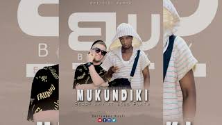 MUKUNDIKI? by Berry Kay ft King Plata