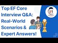 Top EF Core Interview Q&A: Real-World Scenarios & Expert Answers!