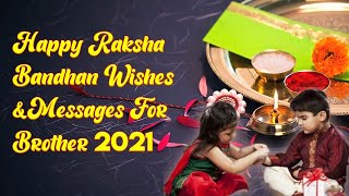 Happy Raksha Bandhan 2021 Wishes,Quotes,Message for brother |Rakhi wishes for Bhai|हैप्पी रक्षा बंधन