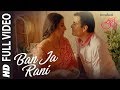 "Ban Ja Rani" Full Song (Video) | Tumhari Sulu | Guru Randhawa | Vidya Balan | Manav Kaul