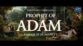 Islamic Genesis | the story of prophet adam