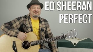 Ed Sheeran Perfect Guitar Lesson + Tutorial