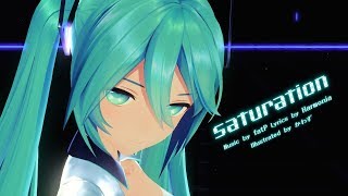 【MMD】  Saturation 【Motion Distribution】