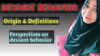 #Deviance #Sociology | Introduction to deviant behavior| Perspectives on deviant behavior