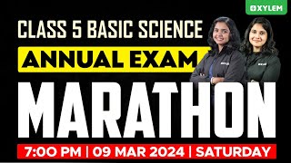 Class 5 Basic Science - Annual Exam / Marathon | Xylem Class 5