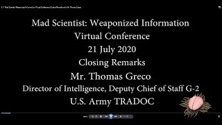 2.11 MadSci Weaponized Information: Closing Remarks - Thomas Greco, DCSINT, G-2, TRADOC