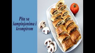 Pita sa šampinjonima i krompirom