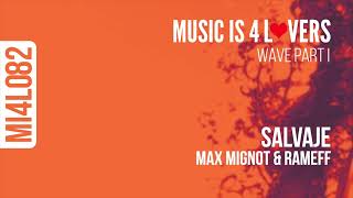 Max Mignot \u0026 Rameff - Salvaje (Original Mix) [Music is 4 Lovers] [MI4L.com]