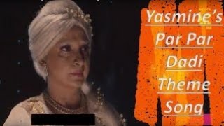 Yasmine par par dadi theme song | Aladdin Naam Toh Suna Hoga | #Yasmine #Aladdin