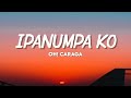 Oh! Caraga - Ipanumpa Ko (Lyrics)