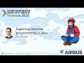 [DevFest Toulouse 2018] Exploring reactive programming in Java  - Miro Cupak