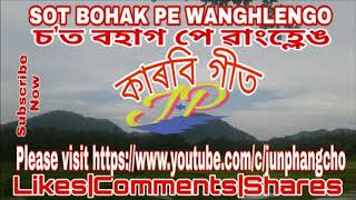 Sot bohak pe wanghlengo ( Karbi Song)