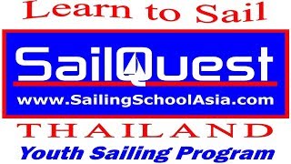 SailQuest Youth/Teen Sailing in Thailand - Program Details