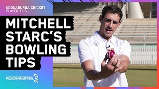 Mitchell Starc's Bowling Tips (Updated 2023) | Kookaburra Cricket