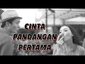 CINTA PANDANGAN PERTAMA