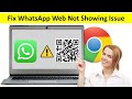 Fix WhatsApp Web Not Working in Google Chrome
