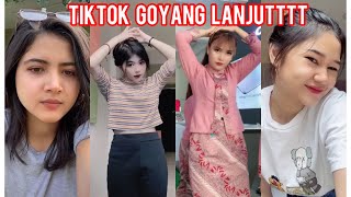 TIKTOK VIRAL ! GOYANG LANJUT | DANCE CHALLENGE | TIKTOK INDONESIA TERBARU