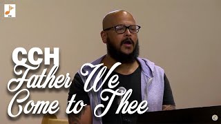 Father we come to Thee - By Conroy Scott, CCH Brass | Classic Christian Hymns