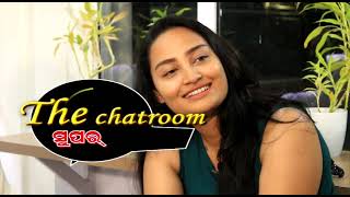 Phalguna Chaitra Odia Film Starcast | The Chatroom –Super Gapsap | ParthaSarathi Ray,Ananya Mishra