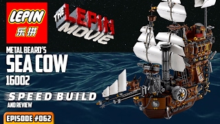 ATN #062 - LEPIN 16002 Metal Beard's Sea Cow SPEED BUILD & Review (Lego Movie knockoff)