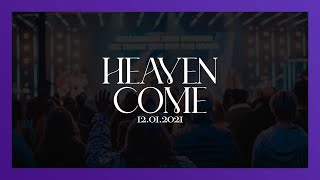 New Life Church - HEAVEN COME - 12.01.2021