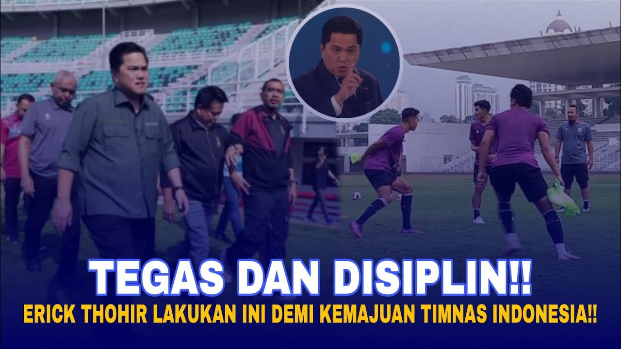 MENGEJUTKAN‼️ Keputusan Tepat Erick Thohir Kepada Klub Pemain Timnas ...