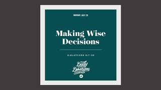 Making Wise Decisions – Daily Devotion