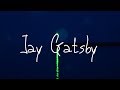 The Great Gatsby - Jay Gatsby Analysis