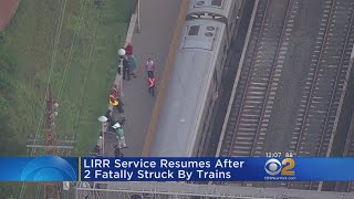 LIRR Service Resumes After 2 Fatally Struck By Trains
