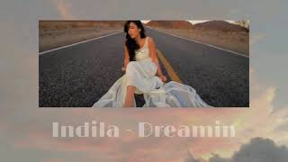 Indila - Dreamin' solo (slowed down)