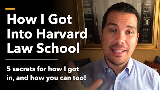 How to get into Harvard Law School | 5 secrets for how I got in -- and you can too!