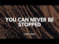 You Can Never Be Stopped | Lyric Video | New Life South Coast Worship