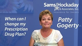 When can I change my Prescription Drug Plan?
