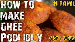 Delicious Ghee Podi Idly Recipe | Madurai Famous Murugan Ghee Podi Idly | In Tamil.