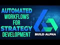 Automated WorkFlows in Build Alpha