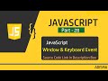 JavaScript Window Event and Keyboard Event | Tutorial For Beginners in Hindi  || Adisma