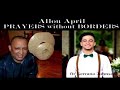 Allou April Ft Serrano Johnson Prayers - Without Borders (Official Lyric video)