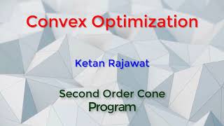 Second Order Cone Program