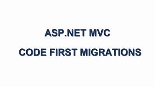 CODE FIRST MIGRATIONS - ASP.NET MVC TUTORIALS