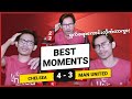 CHELSEA 4 - 3 MAN UNITED | FAN BEST MOMENTS