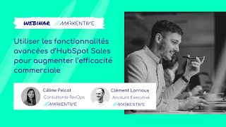 Utiliser les fonctionnalités avancées d’HubSpot Sales pour augmenter l’efficacité commerciale