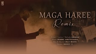 Maga Haree (මග හැරී) Remix | Mihiran | NOIZEY J