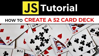 JavaScript - Create A Deck Of Cards