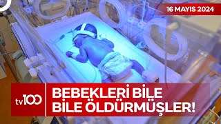 "Yenidoğan" Servisinde Kan Donduran Diyalog | TV100 Ana Haber