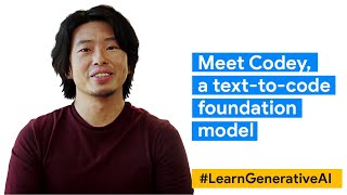 Meet Codey, a text-to-code foundation model | #LearnGenerativeAI with Google